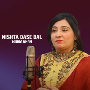 Album Nishta Dase bal oleh Maria Khan