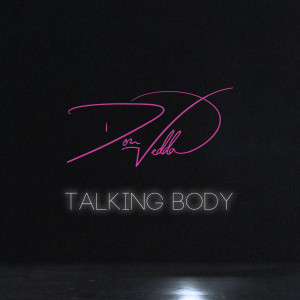 收聽Don Vedda的Talking Body (Explicit)歌詞歌曲