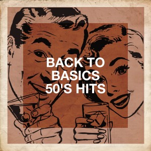Album Back to Basics 50's Hits oleh Compilation Les Années 50 : la légende américaine