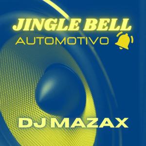 Dengarkan lagu Jingle Bell Automotivo (Explicit) nyanyian DJ Mazax dengan lirik