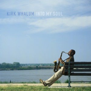Album Into My Soul from Kirk Whalum