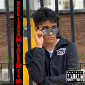 ดาวน์โหลดและฟังเพลง Feliz San Valentin (Explicit) พร้อมเนื้อเพลงจาก Sixteen Savage