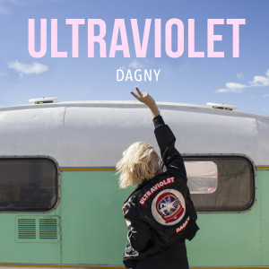ดาวน์โหลดและฟังเพลง Ultraviolet พร้อมเนื้อเพลงจาก Dagny