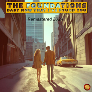 Listen to Baby Now That I've Found You (Remastered 2024) song with lyrics from The Foundations