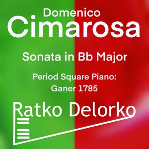 Ratko Delorko的專輯Sonata in B-Flat Major, C. 27 (Ganer Square 1785)