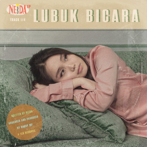 Dengarkan Lubuk Bicara lagu dari Neida dengan lirik