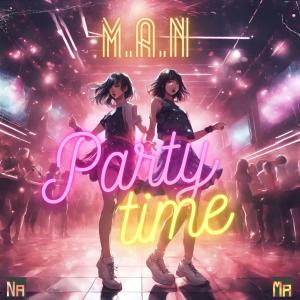 M.A.N的專輯Party Time