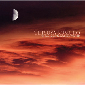 อัลบัม TK INSTRUMENTAL WORKS SELECTION 1985-2003 ศิลปิน Tetsuya Komuro