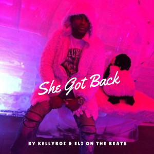 She Got Back (Explicit) dari Kellyboi