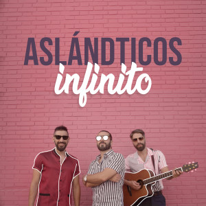 Los Aslándticos的專輯Infinito