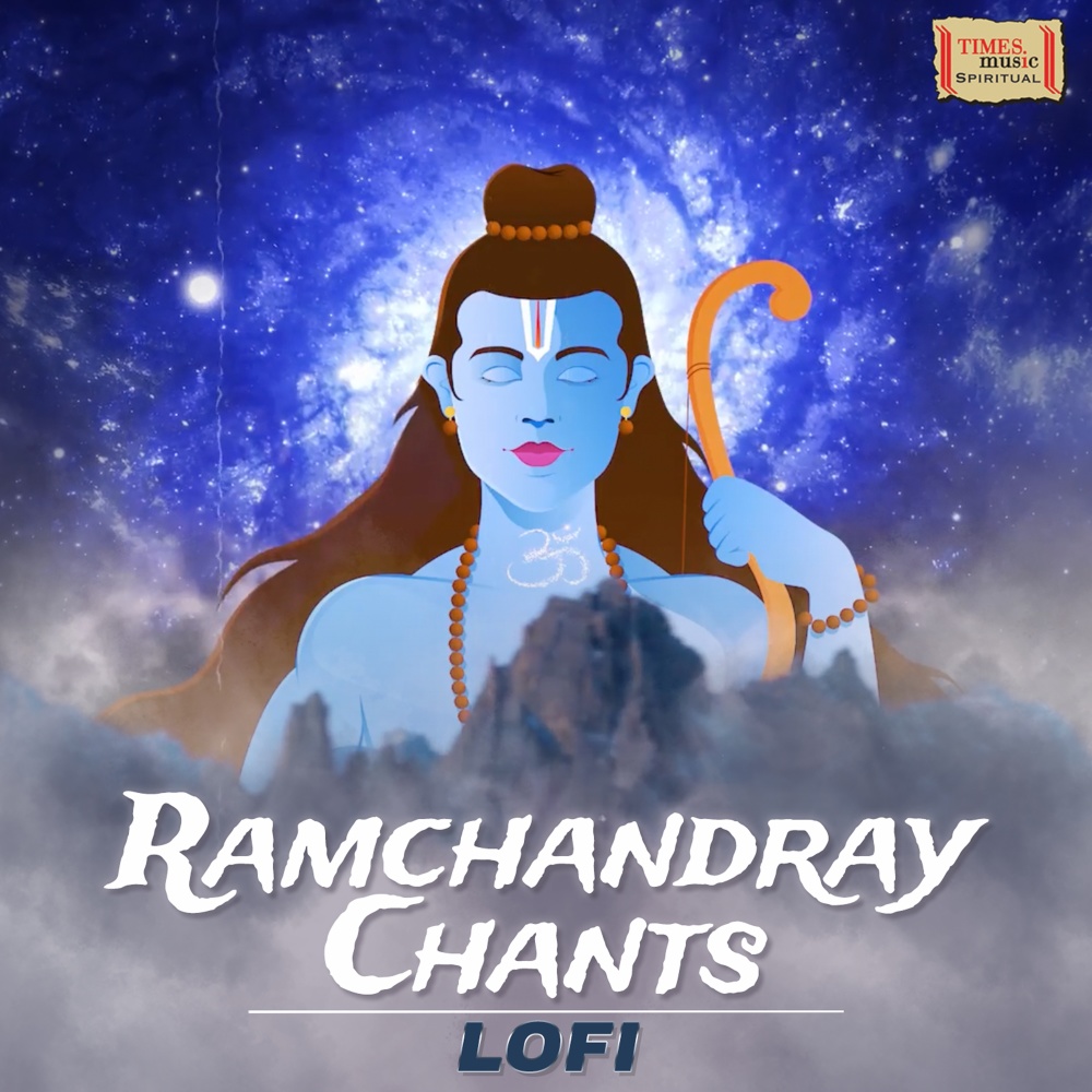 Ramchandray Chants (LoFi)
