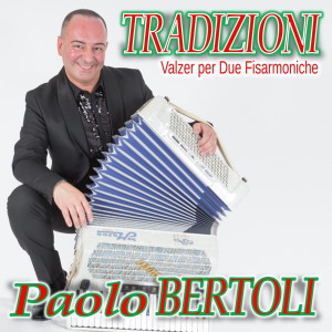 Paolo Bertoli的專輯Tradizioni (Valzer per due fisarmoniche)