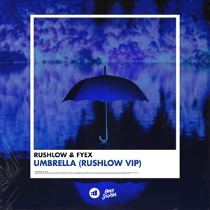 收聽Rushlow的Umbrella (Vip Rushlow Remix) (RushLow VIP)歌詞歌曲