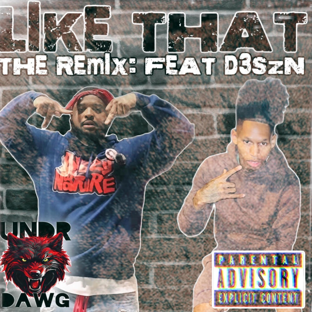 LIKE THAT (D3SZN Remix|Explicit)