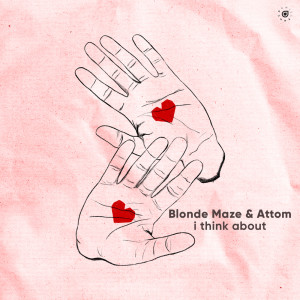 I Think About dari Attom