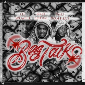 收聽Mike Sherm的Bag Talk (Explicit)歌詞歌曲