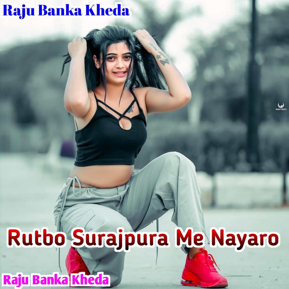 Rutbo Surajpura Me Nayaro