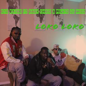 收聽Eto Baybe的Loko Loko (feat. Baby Chris & Pilate Lil Wizz)歌詞歌曲