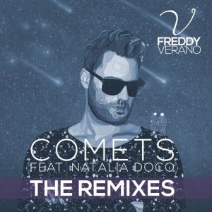 收聽Freddy Verano的Comets (feat. Natalia Doco) [HUGEL Remix] (HUGEL Remix)歌詞歌曲