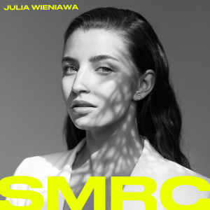 Listen to SMRC song with lyrics from Julia Wieniawa
