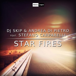 收聽DJ Skip的Star Fires (Extended Mix)歌詞歌曲