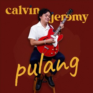 Album Pulang oleh Calvin Jeremy
