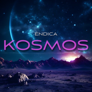 Listen to Kosmos song with lyrics from Endica