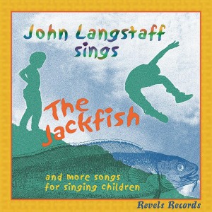 John Langstaff的專輯The Jackfish and More Songs for Singing Children