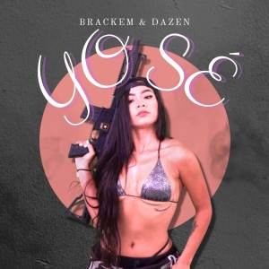 Album Yo Sé (Explicit) from Brackem