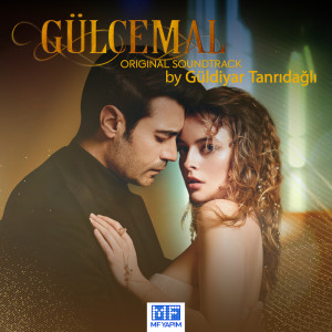 อัลบัม Gülcemal Original Soundtrack ศิลปิน Güldiyar Tanrıdağlı