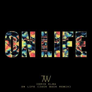 Album On Life (Jack Back Remix) (Explicit) oleh Jack Back