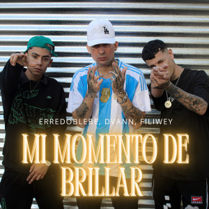 收聽Erredoblebe的MI MOMENTO DE BRILLAR歌詞歌曲