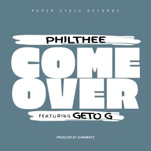 收听Philthee的Come Over (Explicit)歌词歌曲