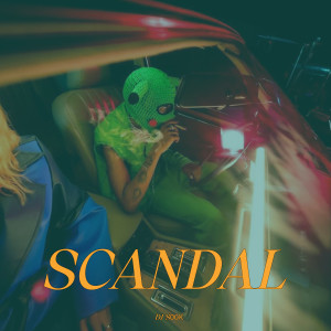 Listen to Scandal song with lyrics from DJ S00K