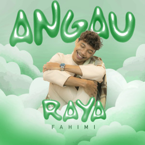 อัลบัม Angau Raya ศิลปิน FAHIMI