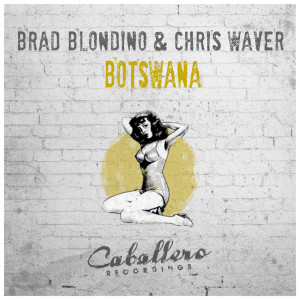 ดาวน์โหลดและฟังเพลง Botswana พร้อมเนื้อเพลงจาก Brad Blondino