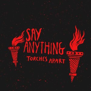 Say Anything的專輯Torches Apart