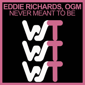 Listen to Never Meant To Be (Radio Mix) song with lyrics from Eddie Richards
