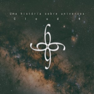 Cloud9的專輯Uma História Sobre Universos