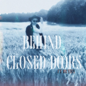 Listen to Behind Closed Doors song with lyrics from Leon