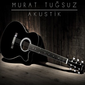 ดาวน์โหลดและฟังเพลง Bırak Senin Yanında Kalayım พร้อมเนื้อเพลงจาก Murat Tugsuz