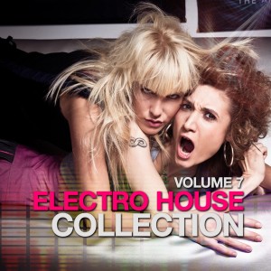 Album Electro House Collection, Vol. 7 oleh Various Artists