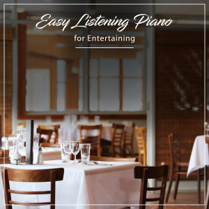 #13 Easy Listening Piano Songs for Entertaining