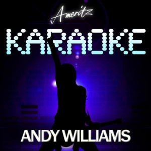 Ameritz Audio Karaoke的專輯Karaoke - Andy Williams