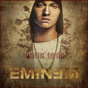 Album Nuttin' To Do from Eminem