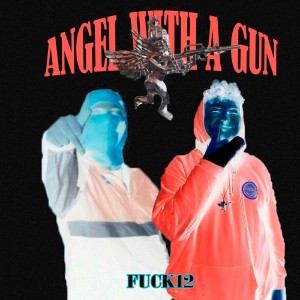 ดาวน์โหลดและฟังเพลง Angel with a Gun (Explicit) พร้อมเนื้อเพลงจาก FUCK 12