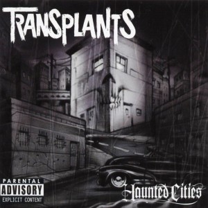 Transplants的专辑Haunted Cities (Explicit)