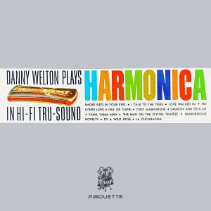 Danny Welton的專輯Danny Welton Plays Harmonica In Hi-Fi Tru-Sound