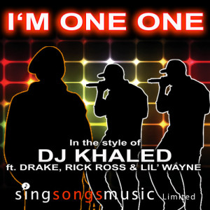 ดาวน์โหลดและฟังเพลง I'm On One (In the style of DJ Khaled feat. Drake, Rick Ross and Lil' Wayne) พร้อมเนื้อเพลงจาก 2010s Karaoke Band