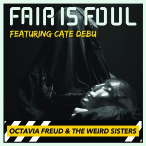 Octavia Freud的專輯FAIR IS FOUL